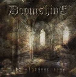 Doomshine : Thy Kingdoom Come